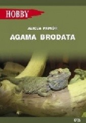 Okładka książki Agama brodata Alicja Papiór