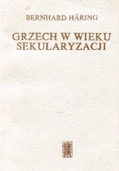Okładka książki Grzech w wieku sekularyzacji Bernhard Häring