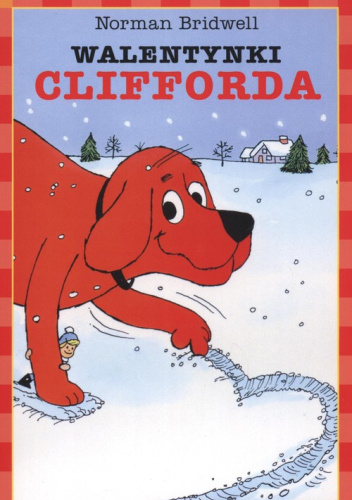 Okładki książek z cyklu Clifford. Wielki Czerwony Pies
