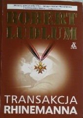 Okładka książki Transakcja Rhinemanna Robert Ludlum