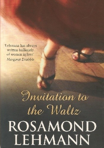 Okładka książki Invitation to the Waltz Rosamond Lehmann