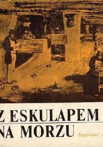 Okładka książki Z Eskulapem po morzu Eugeniusz Koczorowski
