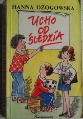 Okładka książki Ucho od Śledzia Hanna Ożogowska