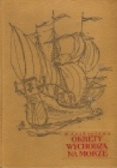 Okładka książki Okręty wychodzą na morze Marianna Jachontowa