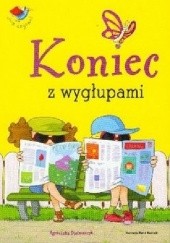 Okładka książki Koniec z wygłupami Agnieszka Stelmaszyk