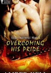 Okładka książki Overcoming His Pride Amber Kell