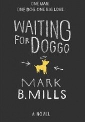 Okładka książki Waiting for Doggo Mark Mills