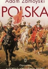 Okładka książki Polska Adam Zamoyski