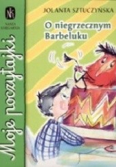 Okładka książki O niegrzecznym Barbeluku Jolanta Sztuczyńska