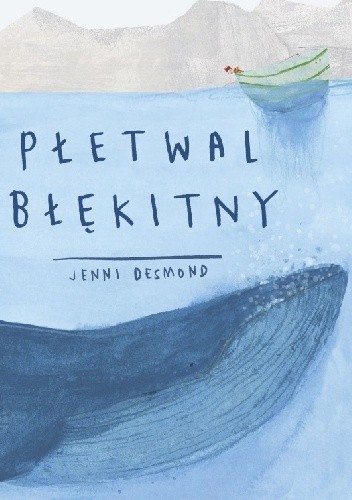 Okładka książki Płetwal błękitny Jenni Desmond