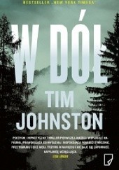 Okładka książki W dół Tim Johnston