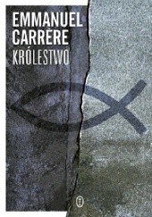 Okładka książki Królestwo Emmanuel Carrère