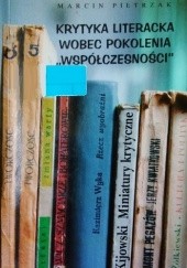 Okładka książki Krytyka literacka wobec pokolenia „Współczesności” Marcin Pietrzak