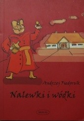 Okładka książki Nalewki i wódki Andrzej Fiedoruk
