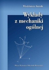 Okładka książki Wykłady z mechaniki ogólnej Włodzimierz Kurnik