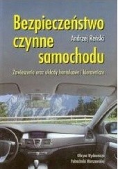 Okładka książki Bezpieczeństwo czynne samochodu : zawieszenia oraz układy hamulcowe i kierownicze Andrzej Reński