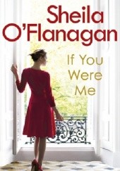 Okładka książki If you were me Sheila O'Flanagan