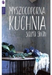 Okładka książki Myszoodporna kuchnia Saira Shah