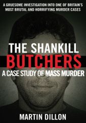 Okładka książki The Shankill Butchers. A case study of mass murder. Martin Dillon