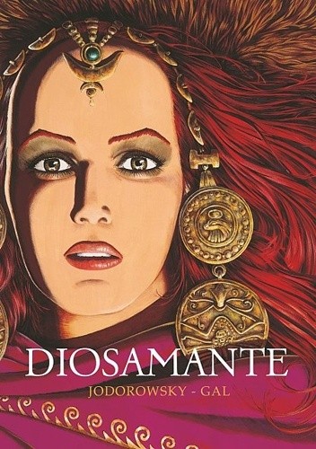 Okładka książki Diosamante Jean-Claude Gal, Alexandro Jodorowsky