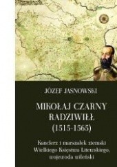 Okładka książki Mikołaj Czarny Radziwiłł (1515-1565)