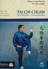 Okładka książki Tai Chi Chuan 24 i 48 Postaw z Zastosowaniami Liang Shou-Yu, Wen-Ching Wu
