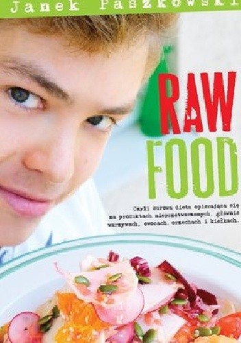 Okładka książki Raw Food Janek Paszkowski