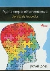 Okładka książki Psychoterapia krótkoterminowa. Jak stać się terapeutą Daniel Jones