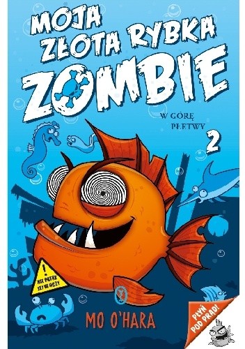 Okładki książek z cyklu Moja złota rybka zombie
