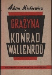 Okładka książki Grażyna. Konrad Wallenrod Adam Mickiewicz