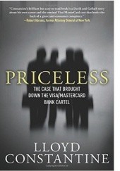 Okładka książki Priceless: The case that Brought Down the Visa/MasterCard Bank Cartel 