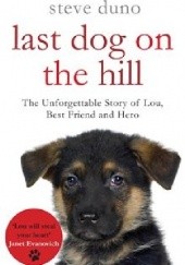Okładka książki Last dog on the hill Steve Duno
