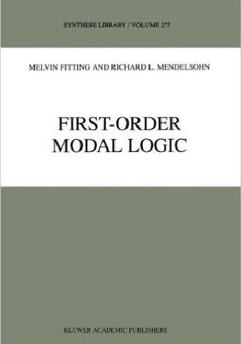 Okładka książki First-Order Modal Logic Melvin Fitting, Richard L. Mendelsohn