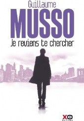 Okładka książki Je reviens te chercher Guillaume Musso