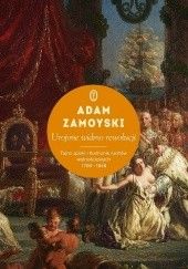 Okładka książki Urojone widmo rewolucji. Tajne spiski i tłumienie ruchów wolnościowych 1789-1848 Adam Zamoyski