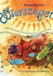 Okładka książki Wierszopełki.Zbiór wierszyków dla milusińskich na jesień i zimę Dorota Chioma