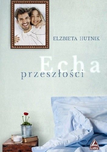 Okładka książki Echa przeszłości Elżbieta Hutnik
