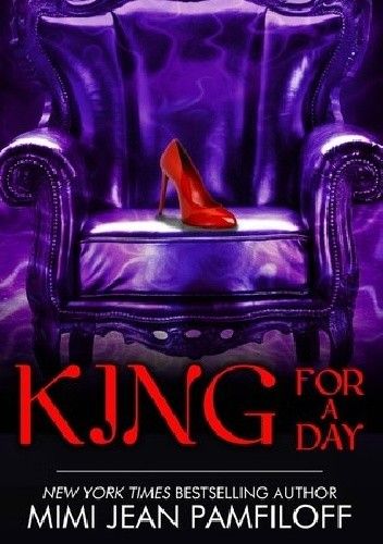 Okładka książki King for a Day Mimi Jean Pamfiloff