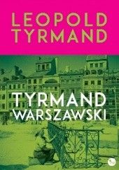 Okładka książki Tyrmand warszawski Leopold Tyrmand