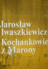 Okładka książki Kochankowie z Marony Jarosław Iwaszkiewicz
