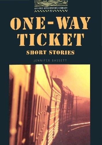 Okładka książki One-way ticket. Short stories Jennifer Bassett