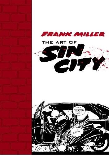 Okładka książki The Art of Sin City Frank Miller
