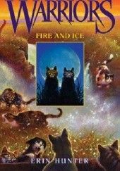 Okładka książki Warriors: Fire and Ice Erin Hunter