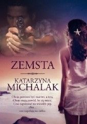Okładka książki Zemsta Katarzyna Michalak