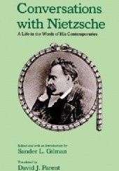 Okładka książki Conversations with Nietzsche: A Life in the Words of His Contemporaries Sander Gilman