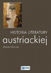 Okładka książki Historia literatury austriackiej Maciej Ganczar