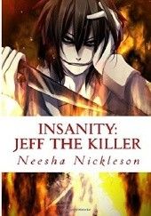 Okładka książki Jeff the Killer: Go to Sleep (Insanity )