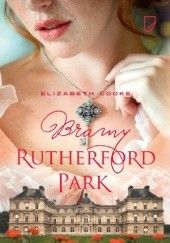 Okładka książki Bramy Rutherford Park Elizabeth Cooke