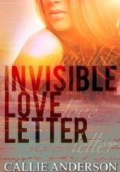 Okładka książki Invisible Love Letter Callie Anderson