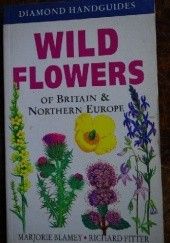Okładka książki Wild Flowers of Britain and Northern Europe Marjorie Blamey